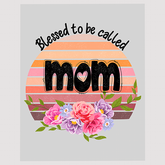 Full Bloom Mom Life Ready to Press DTF Transfer